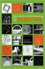 Mechanics and Meaning in Architecture 