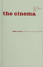 The Cinema, or The Imaginary Man