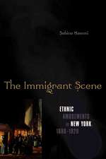 The Immigrant Scene: Ethnic Amusements in New York, 1880–1920