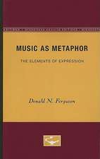 Music as Metaphor: The Elements of Expression