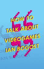 How to Talk about Videogames