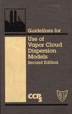 Guidelines for Use of Vapor Cloud Dispersion Models 2e +D3