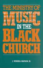 The Ministry of Music in the Black Church