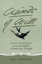 Winds of Will: Emily Dickinson and the Sovereignty of Democratic Thought