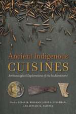 Ancient Indigenous Cuisines: Archaeological Explorations of the Midcontinent