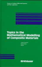 Topics in the Mathematical Modelling of Composite Materials