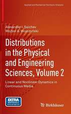 Distributions in the Physical and Engineering Sciences, Volume 2: Linear and Nonlinear Dynamics in Continuous Media