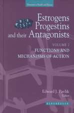 Estrogens, Progestins, and Their Antagonists: Functions and Mechanisms of Action