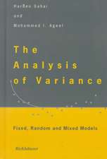 The Analysis of Variance: Fixed, Random and Mixed Models