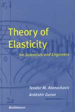 Theory of Elasticity for Scientists and Engineers