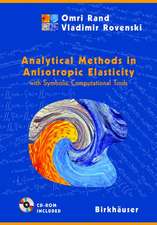 Analytical Methods in Anisotropic Elasticity: with Symbolic Computational Tools