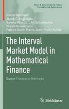 The Interval Market Model in Mathematical Finance: Game-Theoretic Methods