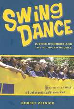 Swing Dance: Justice O'Connor and the Michigan Muddle