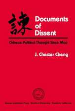 Documents of Dissent: Chinese Political Thought Since Mao