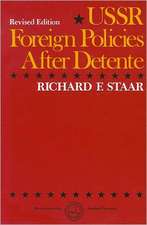 USSR Foreign Policies After Detente