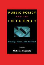 Public Policy and the Internet: Privacy, Taxes, and Contract