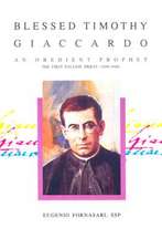 Blessed Timothy Giaccardo: The First Pauline Priest (1896-1948)