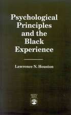 Psychological Principles and the Black Experience