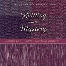 Knitting Into the Mystery