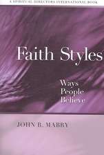 Faith Styles: Ways People Believe