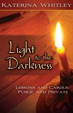 Light to the Darkness: Public and Private