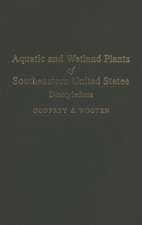 Aquatic and Wetland Plants of the Southeastern United States