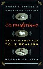 Curanderismo: Mexican American Folk Healing, 2nd Ed.