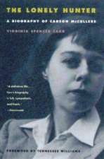 Lonely Hunter: A Biography of Carson McCullers