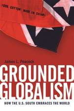 Grounded Globalism: How the U.S. South Embraces the World