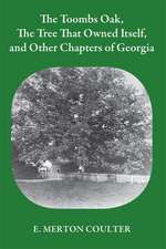 The Toombs Oak, the Tree That Owned Itself, and Other Chapters of Georgia