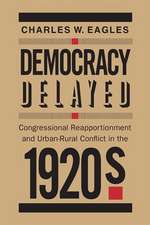 Democracy Delayed: Congressional Reapportionment and Urban-Rural Conflict in the 1920s