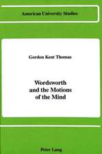 Wordsworth and the Motions of the Mind