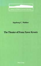 The Theater of Franz Xaver Kroetz