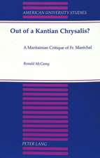 Out of a Kantian Chrysalis?