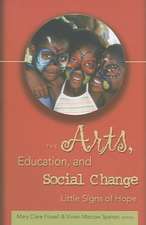 The Arts, Education, and Social Change