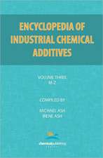 Encyclopedia of Industrial Additives, Volume 3