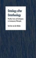 Ontology after Ontotheology: Plurality, Event, and Contingency in Contemporary Philosophy