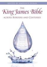 The King James Bible across Borders and Centuries