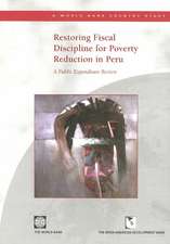 Restoring Fiscal Discipline for Poverty Reduction in Peru: A Public Expenditure Review