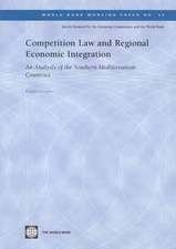 Competition Law and Regional Economic Integration: An Analysis of the Southern Mediterranean Countries