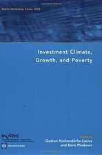 Investment Climate, Growth, and Poverty: Berlin Workshop Series 2005