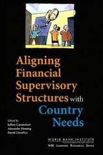 Aligning Financial Supervisory Structures with Country Needs