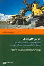 Mining Royalties: A Global Study of Their Impact on Investors, Government, And Civil Society