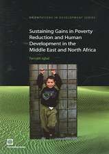 Sustaining Gains in Poverty Reduction And Human Development in the Middle East And North Africa