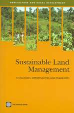 Sustainable Land Management: Challenges, Opportunities, and Trade-Offs