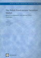 The Polish Fixed-income Securities Market: Recent Developments and Selected Policy Challenges