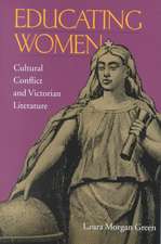 Educating Women: Cultural Conflict and Victorian Literature