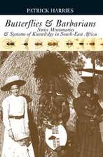 Butterflies & Barbarians: Swiss Missionaries and Systems of Knowledge in South-East Africa