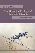 The Historical Ecology of Malaria in Ethiopia – Deposing the Spirits