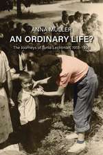 An Ordinary Life?: The Journeys of Tonia Lechtman, 1918–1996